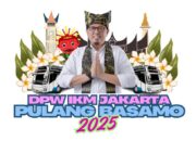 Pendaftaran Ditutup, Program Pulang Basamo DPW IKM Jakarta Siap Berangkat 25 Maret