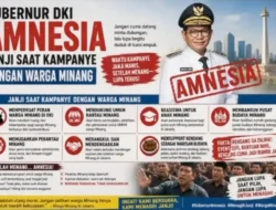 Gubernur DKI “AMNESIA”? Forum Perantau Minang: Janji Kampanye Tinggal Kenangan, Rakyat Kini Menagih Gubernur DKI